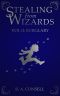 [Stealing from Wizards 02] • Volume 2 · Burglary